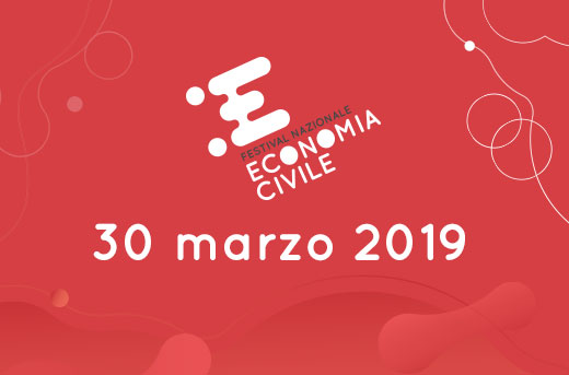 In diretta dal Festival Nazionale dell’Economia Civile, 30 marzo