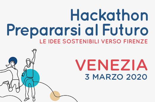 !!ANNULLATO!! 3 marzo 2020 – HACKATHON PREPARARSI AL FUTURO – Venezia