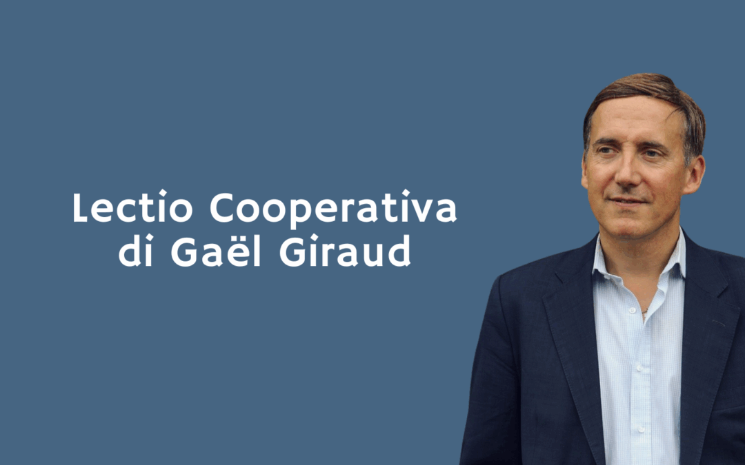Lectio Cooperativa di Gaël Giraud: il 30 maggio a Roma